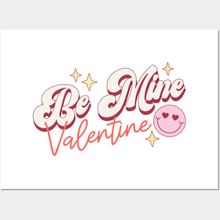 Be Mine Valentine Posters and Art